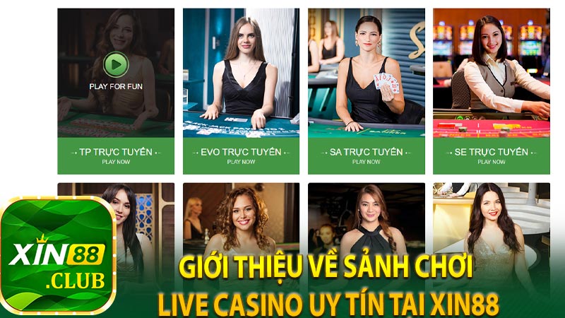 Giới thiệu về sảnh chơi live casino uy tín tại Xin88