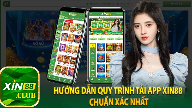 Hướng dẫn quy trình tải app Xin88 chuẩn xác nhất